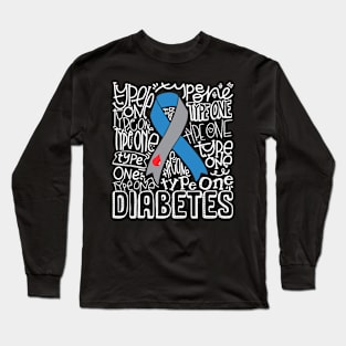 Grey And Blue Ribbon Typography Type 1 Diabetes Awareness Long Sleeve T-Shirt